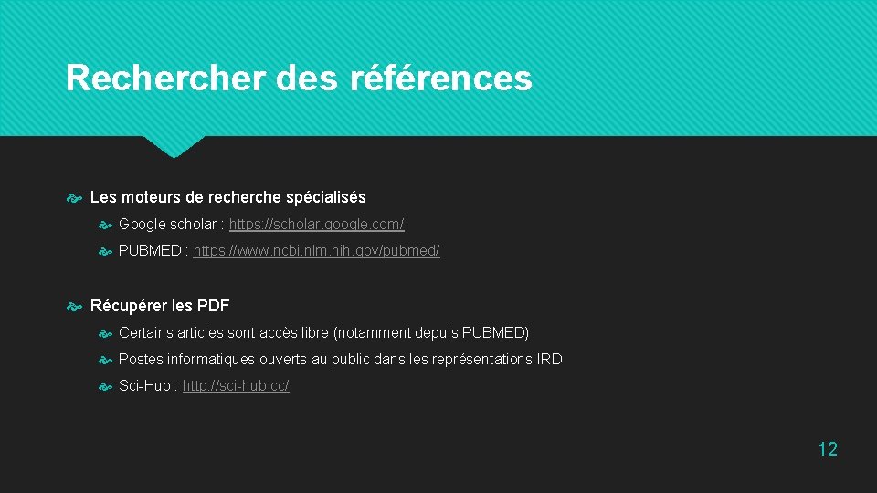 Recher des références Les moteurs de recherche spécialisés Google scholar : https: //scholar. google.