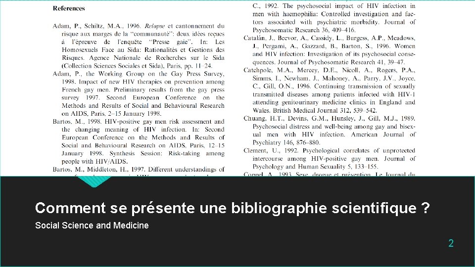 Comment se présente une bibliographie scientifique ? Social Science and Medicine 2 