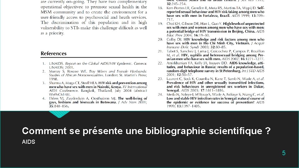 Comment se présente une bibliographie scientifique ? AIDS 5 