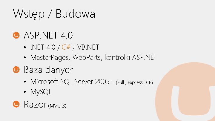 Wstęp / Budowa ASP. NET 4. 0 • . NET 4. 0 / C#