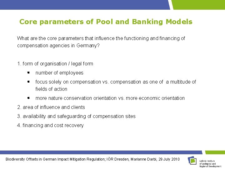 Core parameters of Pool and Banking Models What blabla are the core parameters that