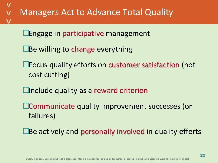 Managers Act to Advance Total Quality �Engage in participative management �Be willing to change