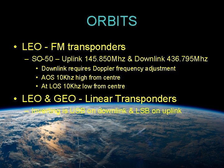 ORBITS • LEO - FM transponders – SO-50 – Uplink 145. 850 Mhz &