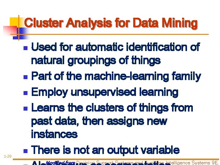 Cluster Analysis for Data Mining Used for automatic identification of natural groupings of things