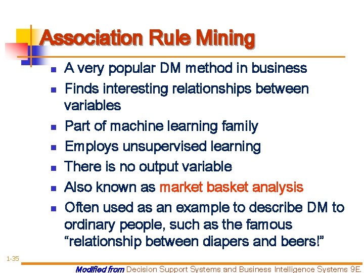 Association Rule Mining n n n n A very popular DM method in business