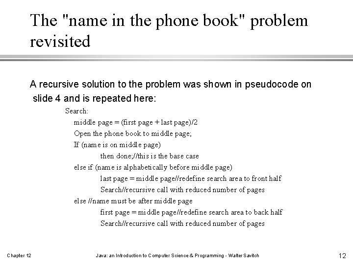 The "name in the phone book" problem revisited A recursive solution to the problem The "name in the phone book" problem revisited A recursive solution to the problem
