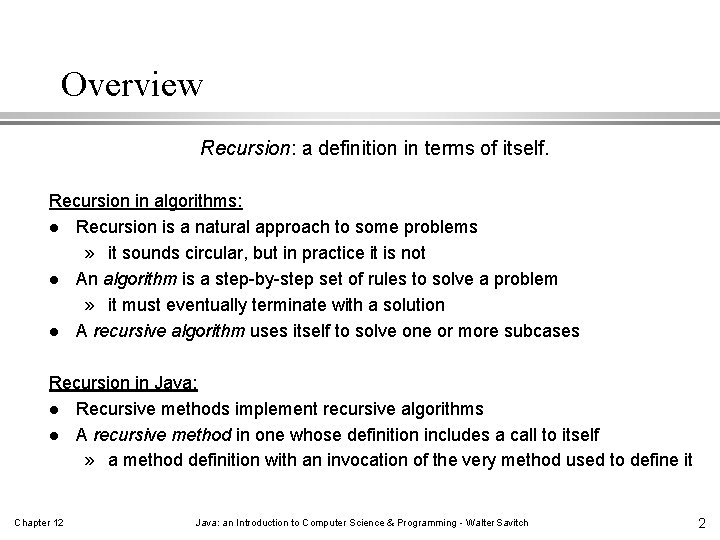 Overview Recursion: a definition in terms of itself. Recursion in algorithms: l Recursion is Overview Recursion: a definition in terms of itself. Recursion in algorithms: l Recursion is
