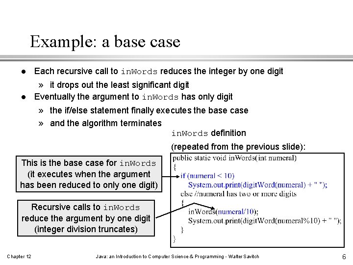 Example: a base case l l Each recursive call to in. Words reduces the Example: a base case l l Each recursive call to in. Words reduces the