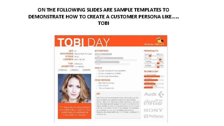 ON THE FOLLOWING SLIDES ARE SAMPLE TEMPLATES TO DEMONSTRATE HOW TO CREATE A CUSTOMER