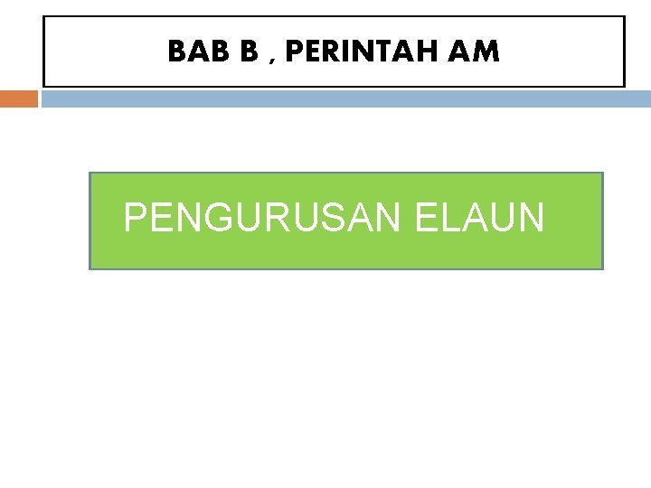 BAB B , PERINTAH AM PENGURUSAN ELAUN 
