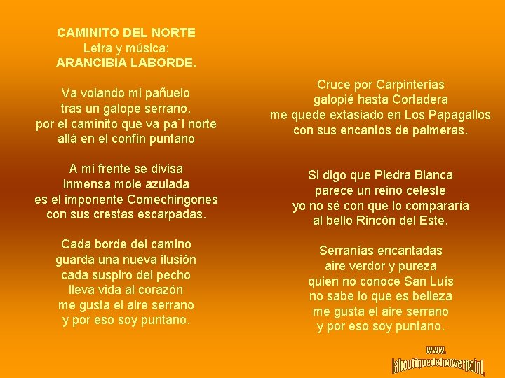 CAMINITO DEL NORTE Letra y música: ARANCIBIA LABORDE. Va volando mi pañuelo tras un