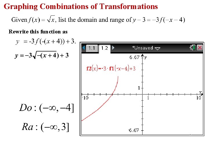 Graphing Combinations of Transformations Rewrite this function as 
