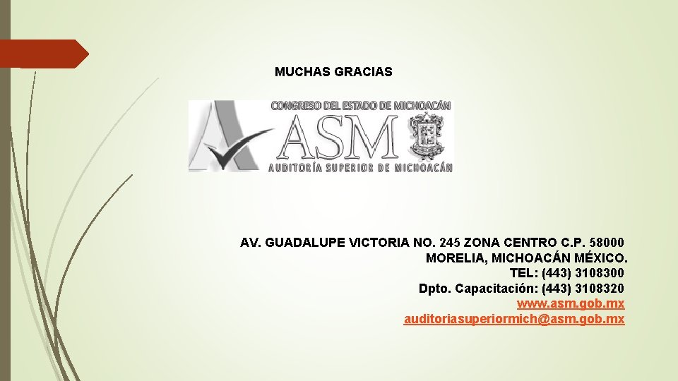 MUCHAS GRACIAS AV. GUADALUPE VICTORIA NO. 245 ZONA CENTRO C. P. 58000 MORELIA, MICHOACÁN