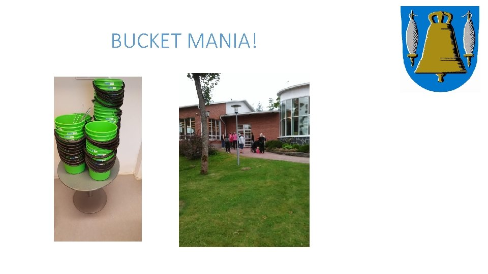 BUCKET MANIA! 