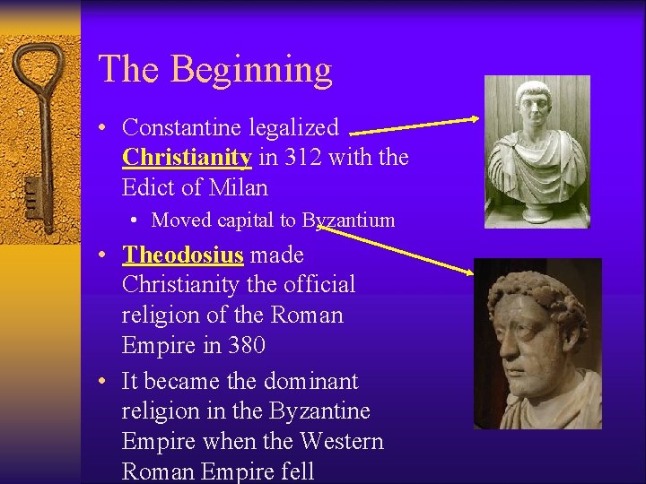 The Beginning • Constantine legalized Christianity in 312 with the Edict of Milan •