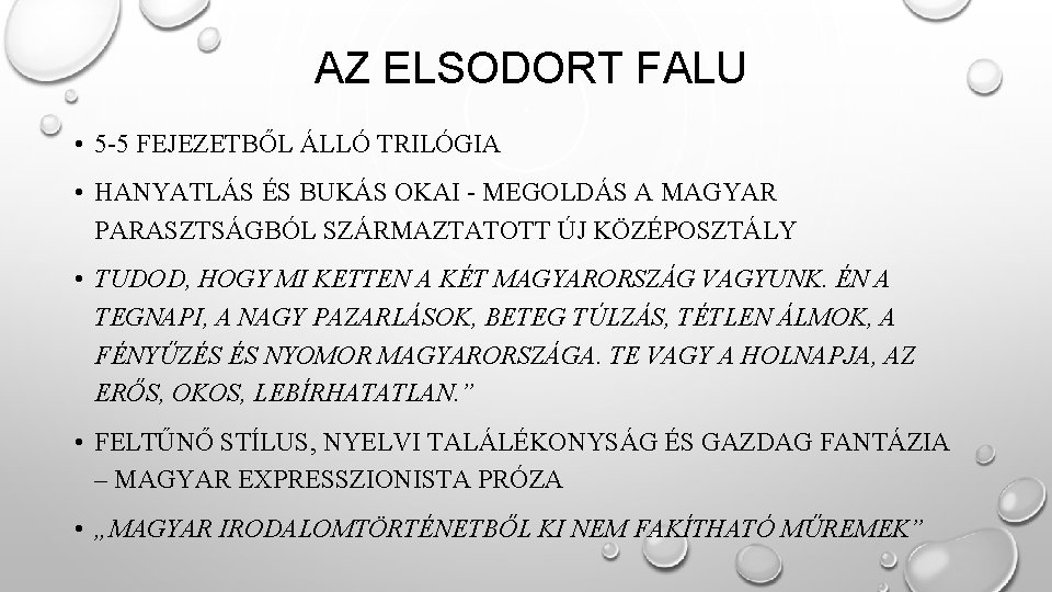 AZ ELSODORT FALU • 5 -5 FEJEZETBŐL ÁLLÓ TRILÓGIA • HANYATLÁS ÉS BUKÁS OKAI