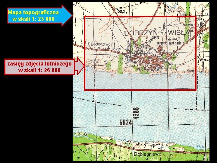 Mapa topograficzna w skali 1: 25 000 zasięg zdjęcia lotniczego w skali 1: 26