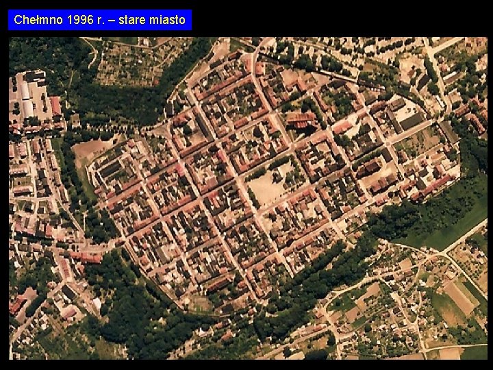 Chełmno 1996 r. – stare miasto 