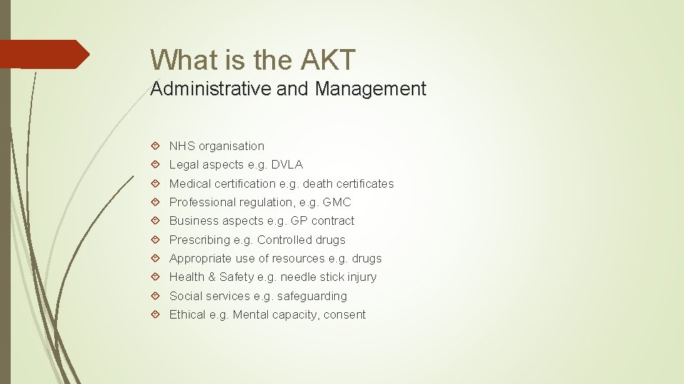 What is the AKT Administrative and Management NHS organisation Legal aspects e. g. DVLA