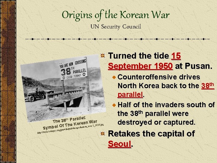 Origins of the Korean War UN Security Council Turned the tide 15 September 1950