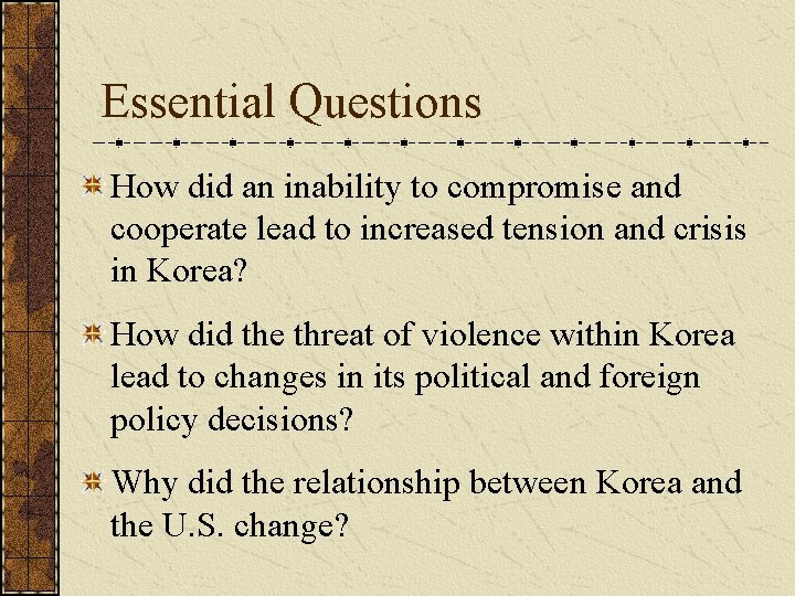 Essential Questions How did an inability to compromise and cooperate lead to increased tension