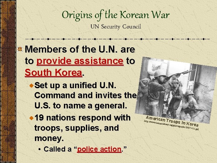 Origins of the Korean War UN Security Council Members of the U. N. are