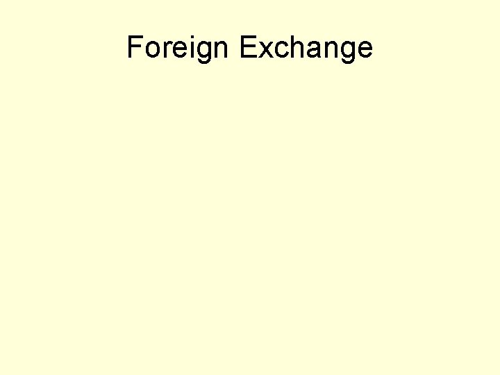 Foreign Exchange 