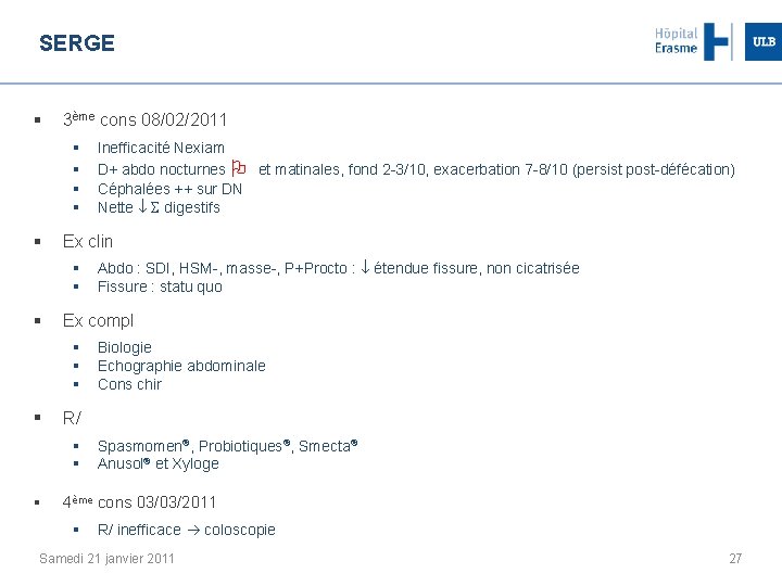 SERGE § 3ème cons 08/02/2011 § § § Ex clin § § § Biologie
