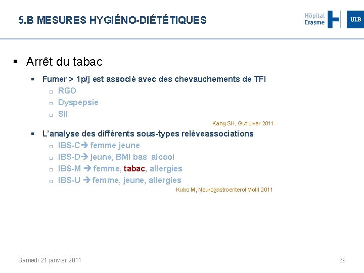 5. B MESURES HYGIÉNO-DIÉTÉTIQUES § Arrêt du tabac § Fumer > 1 p/j est