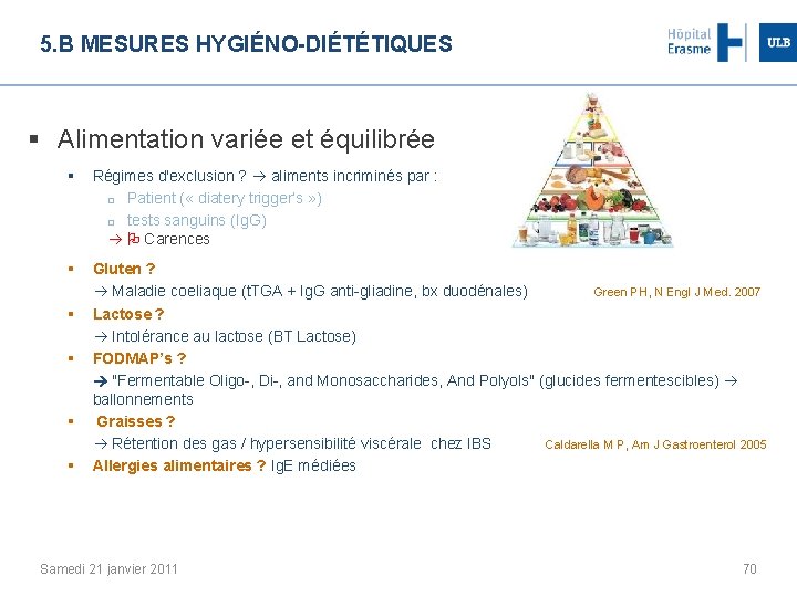 5. B MESURES HYGIÉNO-DIÉTÉTIQUES § Alimentation variée et équilibrée § Régimes d'exclusion ? aliments