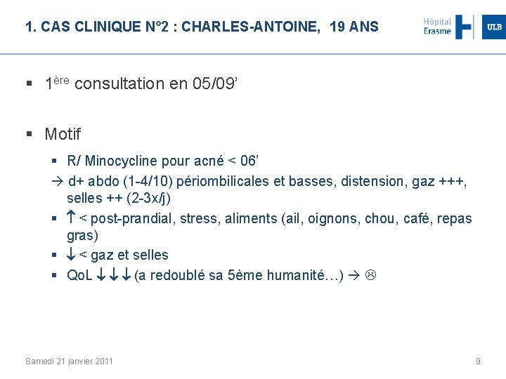 1. CAS CLINIQUE N° 2 : CHARLES-ANTOINE, 19 ANS § 1ère consultation en 05/09’