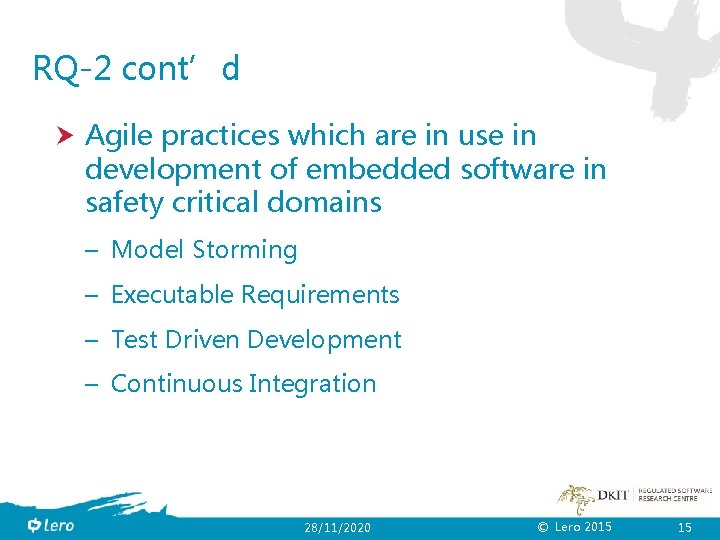 RQ-2 cont’d Agile practices which are in use in development of embedded software in
