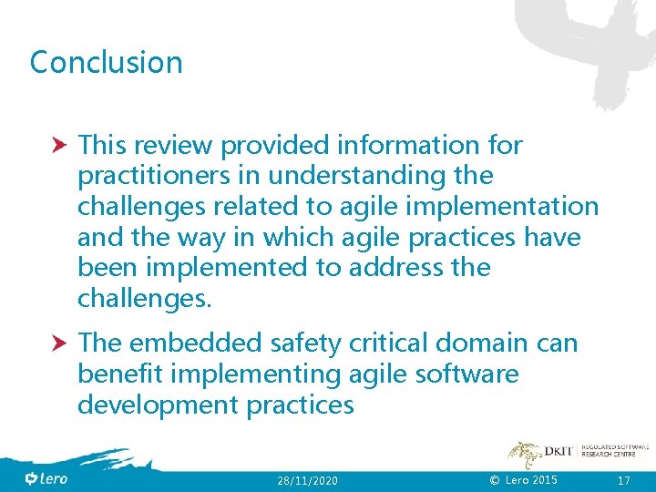 Conclusion This review provided information for practitioners in understanding the challenges related to agile