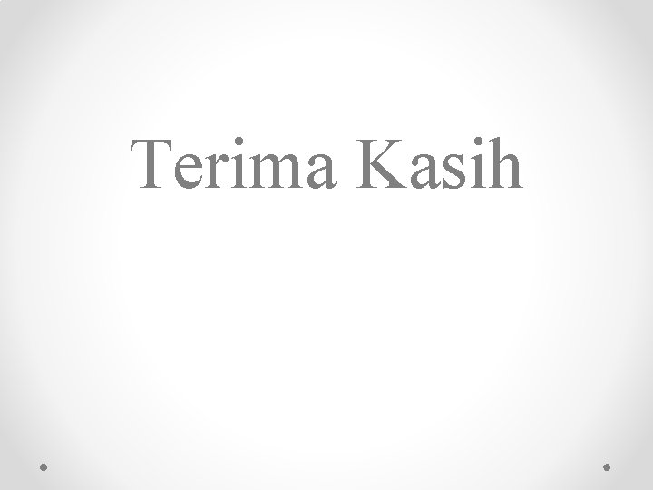 Terima Kasih 