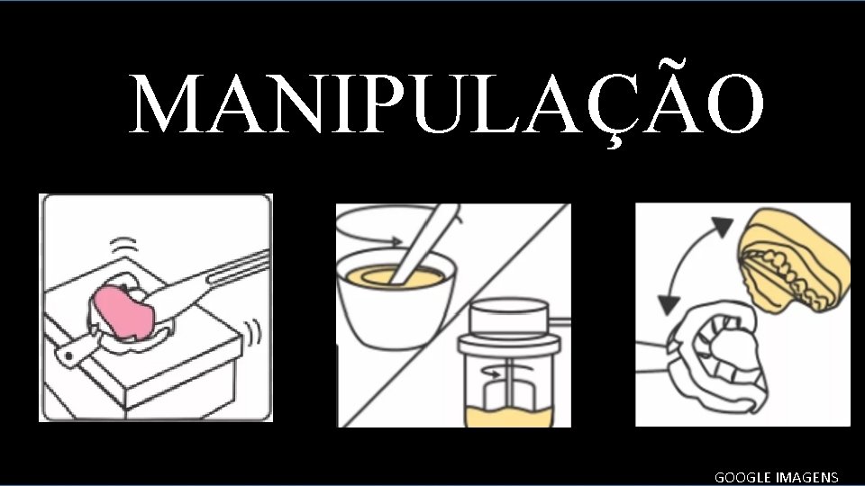 MANIPULAÇÃO IMAGENS GOOGLE IMAGENS 