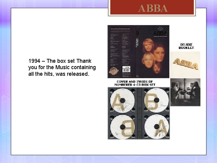 ABBA 1994 – The box set Thank you for the Music containing all the