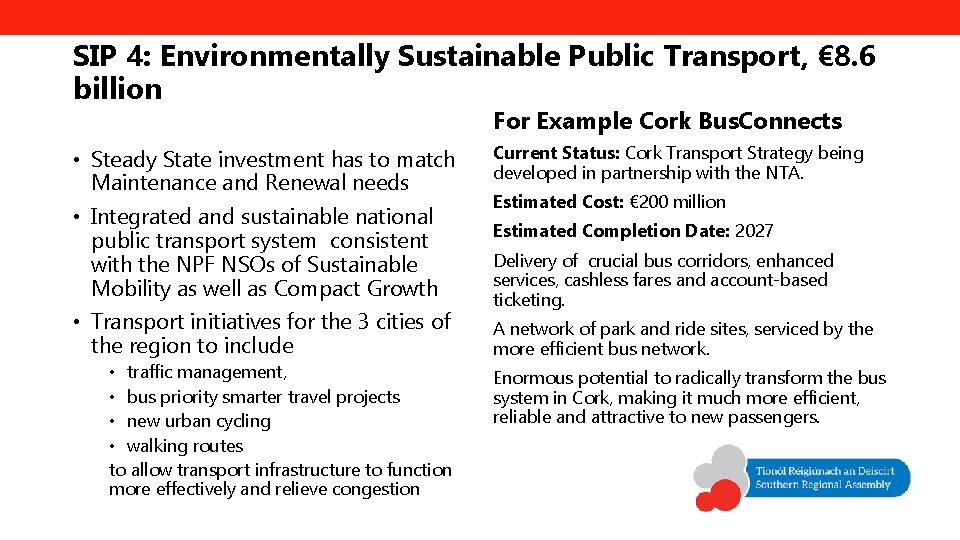 SIP 4: Environmentally Sustainable Public Transport, € 8. 6 billion For Example Cork Bus.
