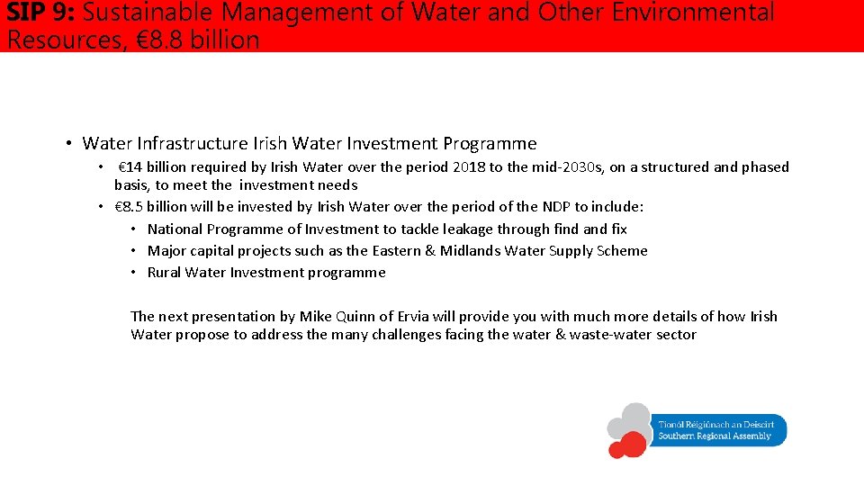 SIP 9: Sustainable Management of Water and Other Environmental Resources, € 8. 8 billion
