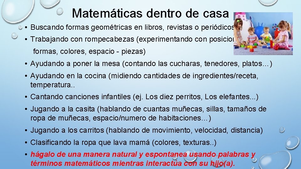 Matemáticas dentro de casa • Buscando formas geométricas en libros, revistas o periódicos. •