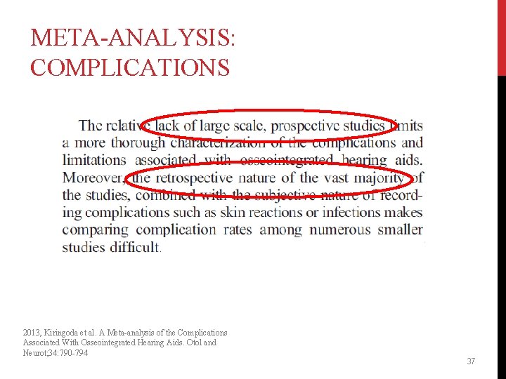 META-ANALYSIS: COMPLICATIONS 2013, Kiringoda et al. A Meta-analysis of the Complications Associated With Osseointegrated