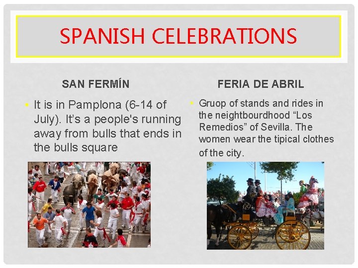 SPANISH CELEBRATIONS SAN FERMÍN FERIA DE ABRIL • Gruop of stands and rides in