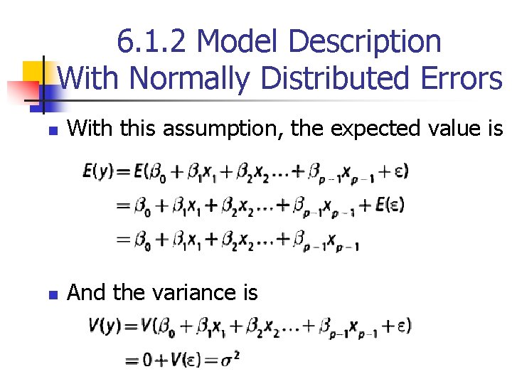 6. 1. 2 Model Description With Normally Distributed Errors n With this assumption, the