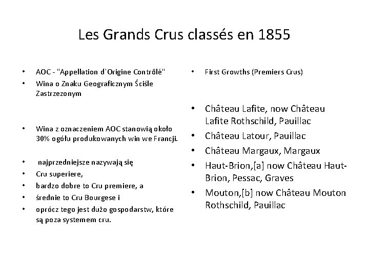 Les Grands Crus classés en 1855 • • AOC - "Appellation d`Origine Contrôlé" Wina
