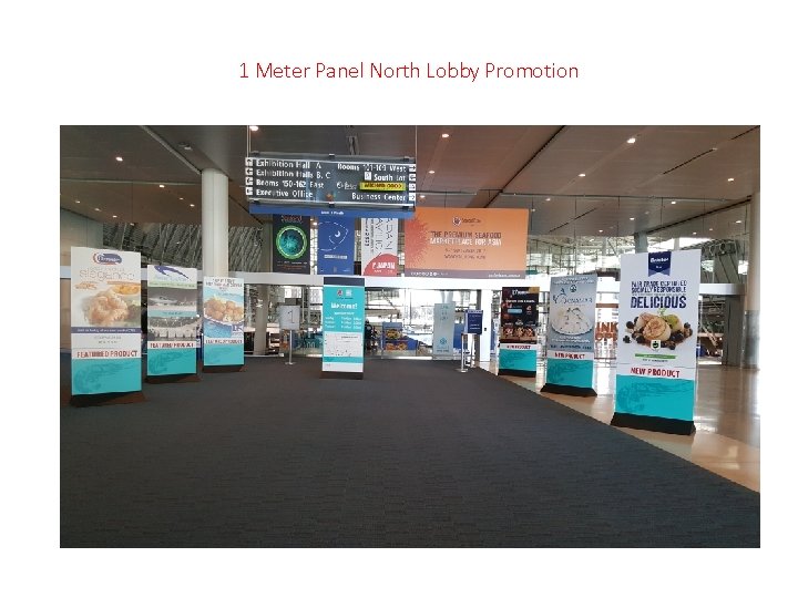 1 Meter Panel North Lobby Promotion 
