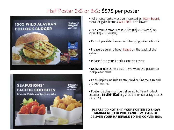 Half Poster 2 x 3 or 3 x 2: $575 per poster • All