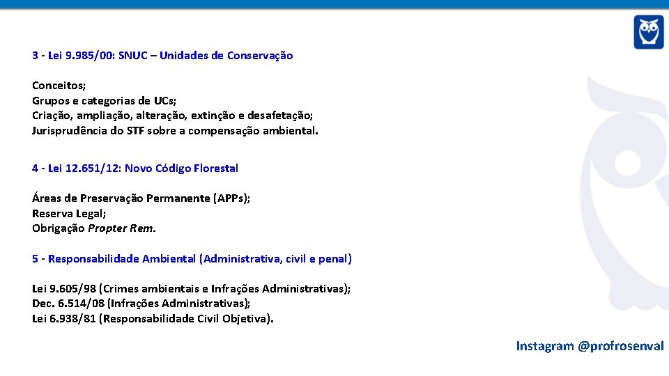 3 - Lei 9. 985/00: SNUC – Unidades de Conservação Conceitos; Grupos e categorias