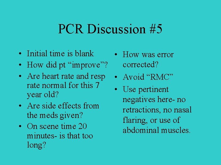 PCR Discussion #5 • Initial time is blank • How was error corrected? •