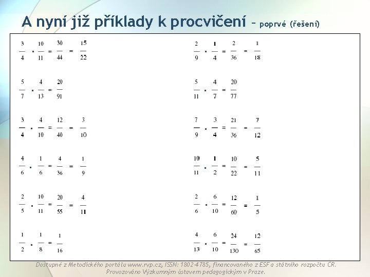 A nyní již příklady k procvičení. . . – poprvé (řešení) Dostupné z Metodického