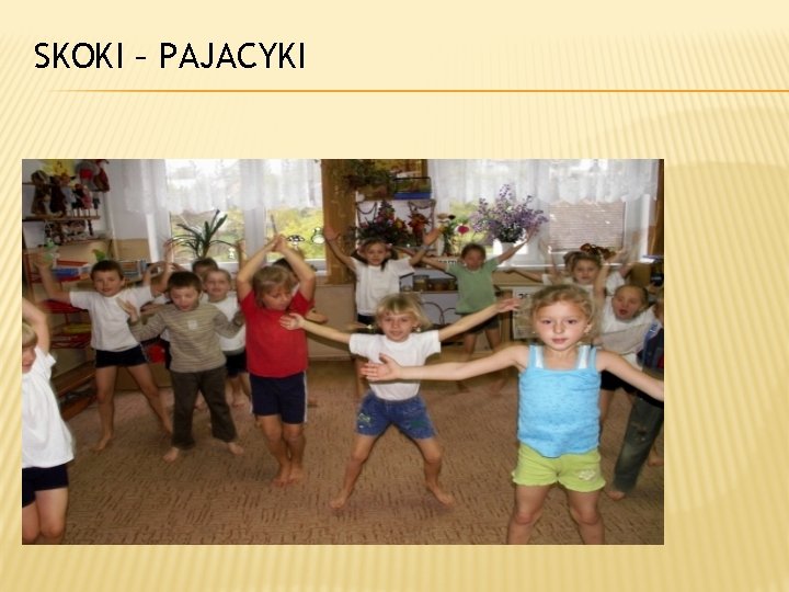 SKOKI – PAJACYKI 