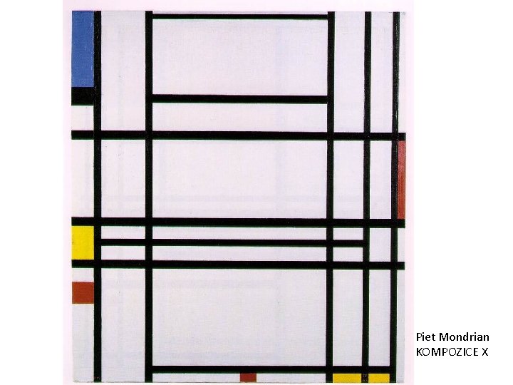 Piet Mondrian KOMPOZICE X 